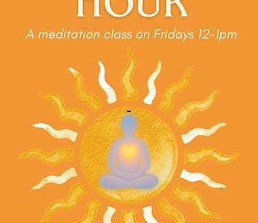 Happiness Hour Meditation Class Fridays