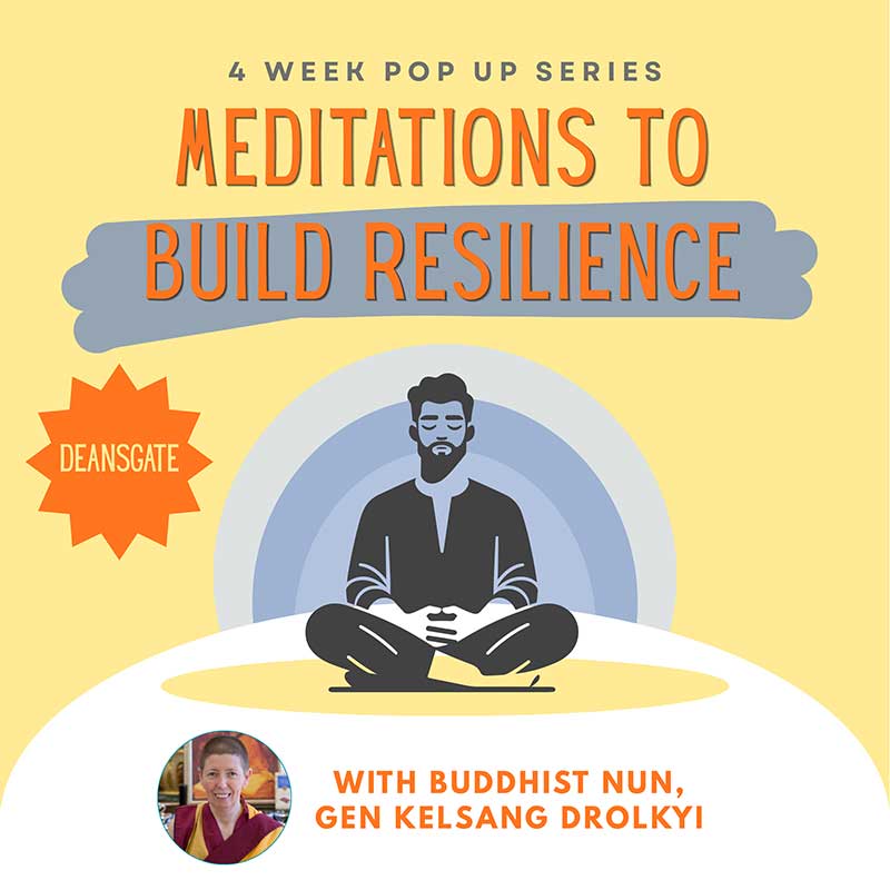 Meditations To Rebuild Resilience - Pop Up Series Deansgate