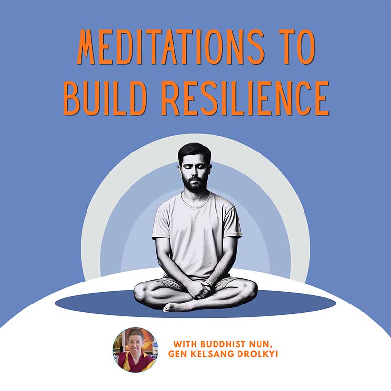 Meditations To Rebuild Resilience New Meditation Series